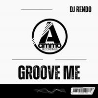 DJ Rendo - Groove Me