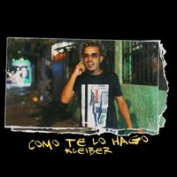 Kleiber - Como Te Lo Hago