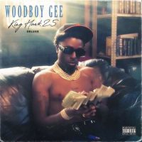 Woodboy Gee - King Hawk 2.5 Deluxe (Explicit)