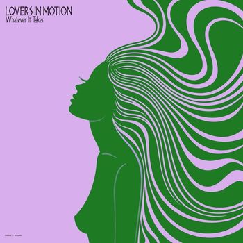 Lovers in Motion - Whatever It Takes
