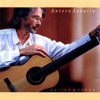 Antero Jakoila - Guitar & Tango
