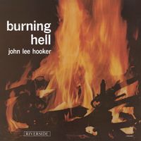 John Lee Hooker - Burning Hell (Remastered 2024)