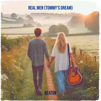 Keaton - Real Men (Tommy's Dream)