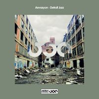 Aevasyon - Detroit Jazz