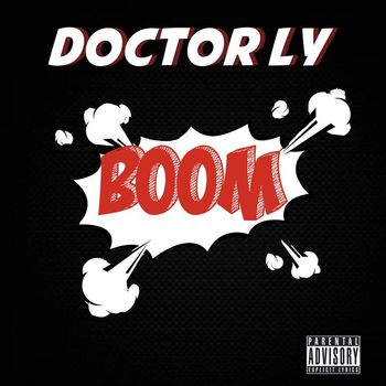 DOCTOR LY - BOOM (Explicit)