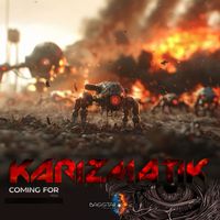 Karizmatik - Coming For You