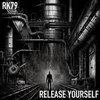 RK79 - Release Yourself