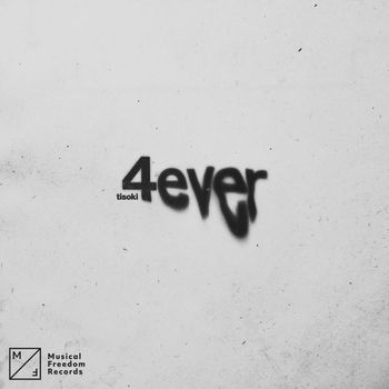 Tisoki - 4Ever (Extended Mix)