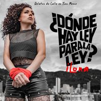 Ilona - ¿Dónde Hay Ley Para La Ley?