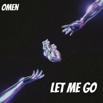 Omen - Let Me Go