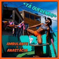 Anastácia - Tá Querendo