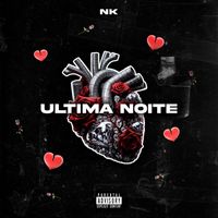 Nk - Última Noite (Explicit)