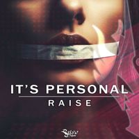 Raise - It's Personal