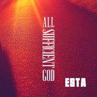 Esta - All Sufficient God