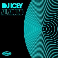 DJ Icey - All Around