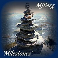 MJBerg - 'Milestones'
