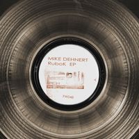 Mike Dehnert - Rubok EP