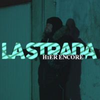 La Strada - Hier Encore (Explicit)
