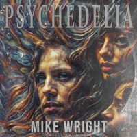 Mike Wright - Psychedelia