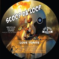 Scoop da Loop - Love Tonite