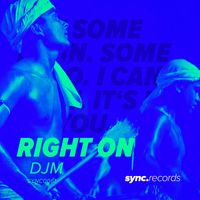DJM - Right On