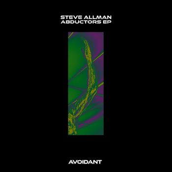 Steve Allman - Abductors EP