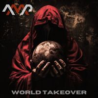 A.D.A.M. MUSIC PROJECT - World Takeover (Explicit)