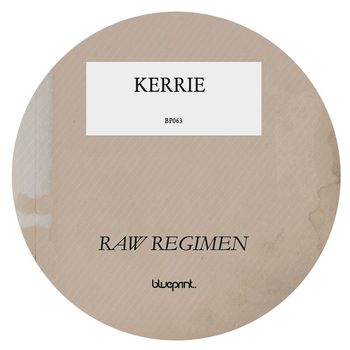 Kerrie - Raw Regimen EP