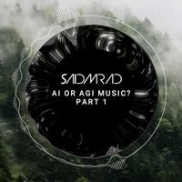 Saïd Mrad - AI or AGI Music (Pt. 1)