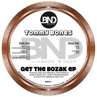 Tommy Bones - Get the Bozak EP