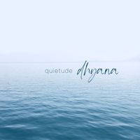 Dhyana - Quietude