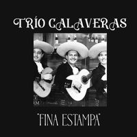 Trío Calaveras - Trío Calaveras "Fina Estampa"