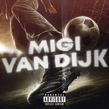 Migi - Van Dijk (Explicit)