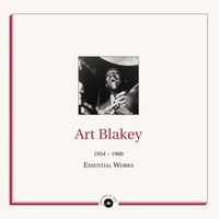 Art Blakey - Masters of Jazz Presents Art Blakey (1954-1960 Essential Works)