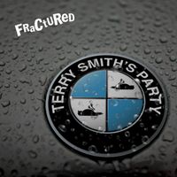 Fractured - Terry Smith's Party