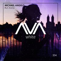 Michael Angelo - Run Away