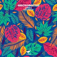 4brownbottles - Afrika (Afro Remixes)
