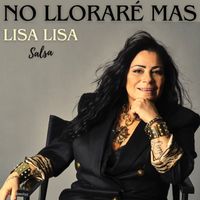 Lisa Lisa - No Lloraré Mas