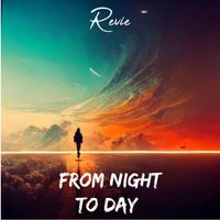 Revie - From Night To Day