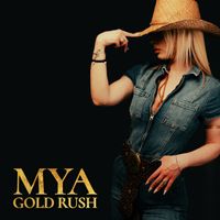 MYA - GOLD RUSH