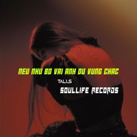 Talis - Nếu Như Bờ Vai Anh Đủ Vững Chắc