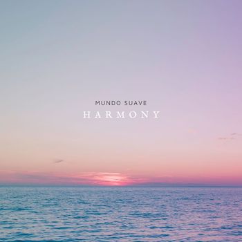 Mundo Suave - Harmony