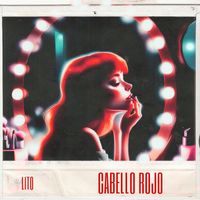 Lito - Cabello rojo (Explicit)