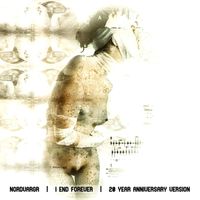 Nordvargr - I End Forever (20 Year Anniversary Version)
