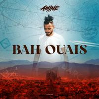 Amine - Bah Ouais