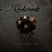 Redwoods - The Further I Fall