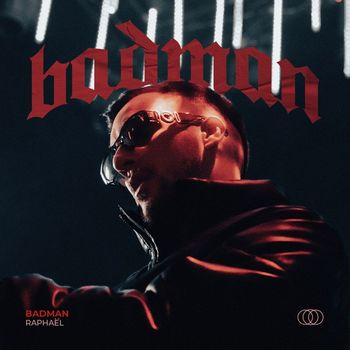 Raphaël - Badman