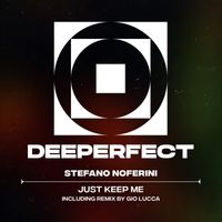 Stefano Noferini - Just Keep Me