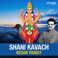 Kedar Pandit - Shani Kavach
