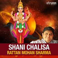 Rattan Mohan Sharma - Shani Chalisa